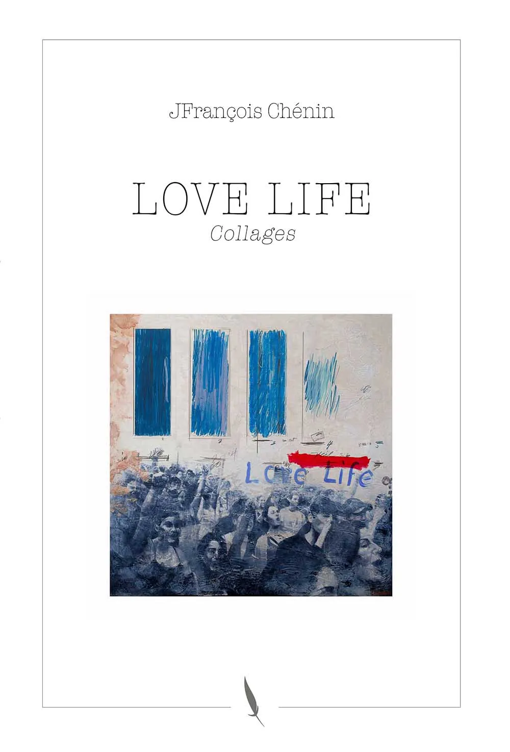 Couverture de Love life, Collages
